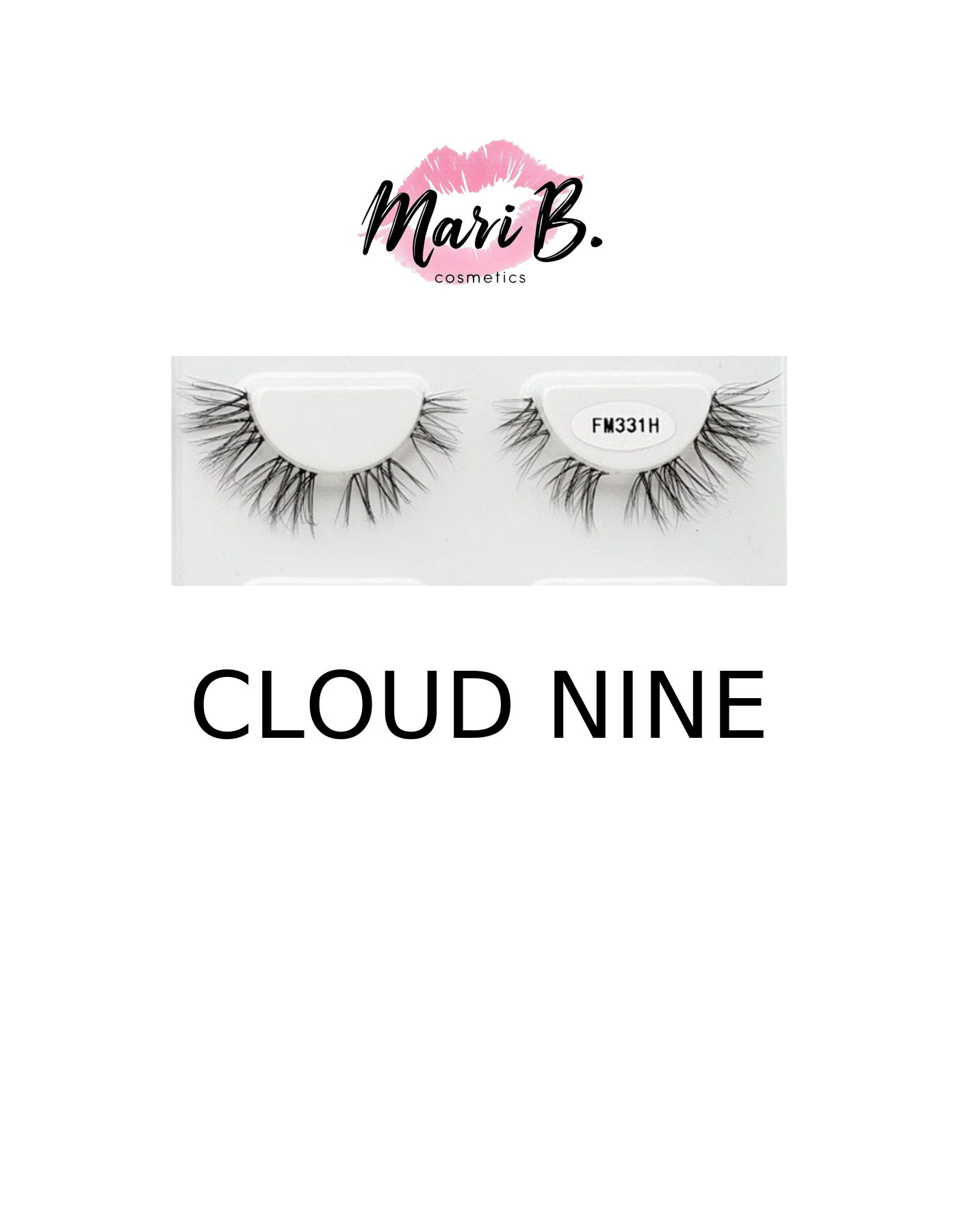 “Cloud Nine” Pre-Mapped Single Lash Cluster